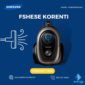 Fshese Korenti Samsung VC18M21N9VD/AD
